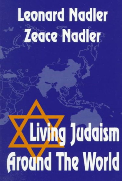 Living Judaism Around the World: A Brief History of the Peaks and Valleys of Jewish Experience cover