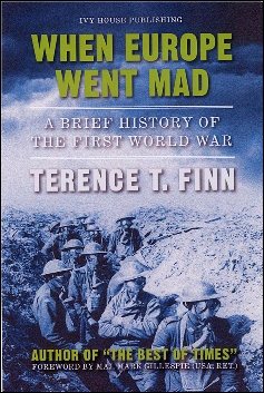 When Europe Went Mad: A Brief History of the First World War cover
