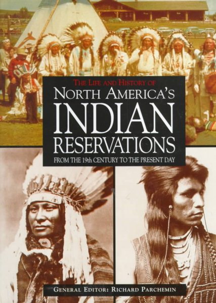 The Life and History of North America's Indian Reservations cover