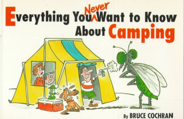 Everything You Never Want to Know About Camping cover