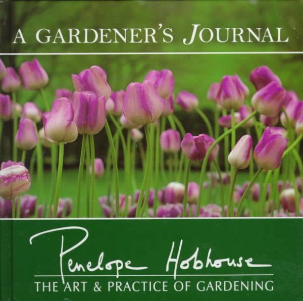 A Gardener's Journal: The Art & Practice of Gardening cover