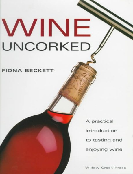Wine Uncorked (Game & Fish Mastery Library) cover