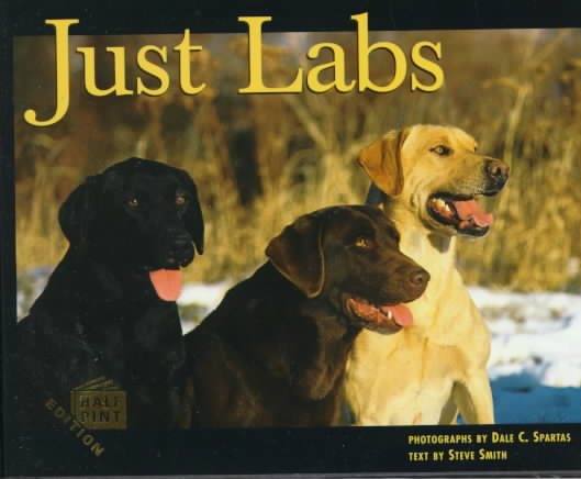 Just Labs:  Half-Pint Edition (Just Pets) cover