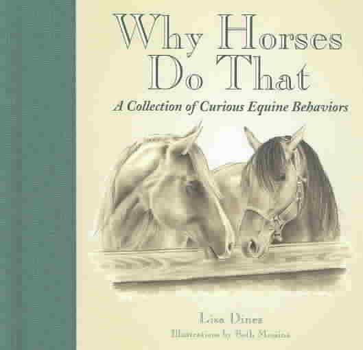 Why Horses Do That: A Collection of Curious Equine Behavior cover