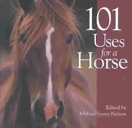 101 Uses for a Horse