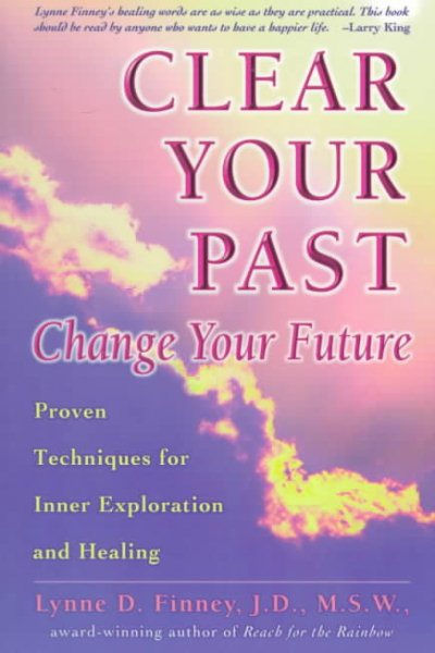 Clear Your Past, Change Your Future: Change Your Future cover