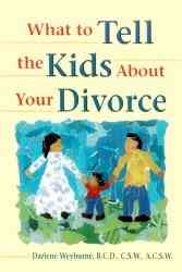 What to Tell the Kids about Your Divorce cover