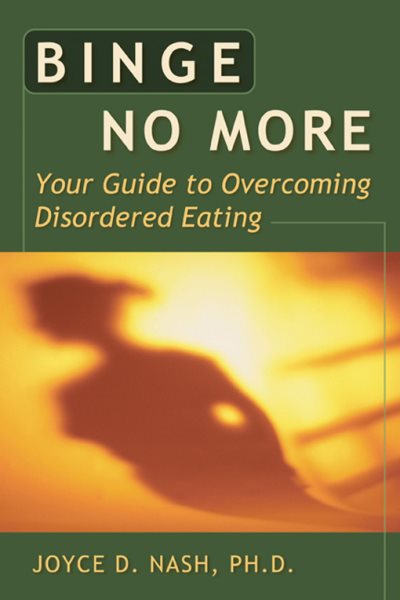 Binge No More: Your Guide to Overcoming Disordered Eating with Other cover