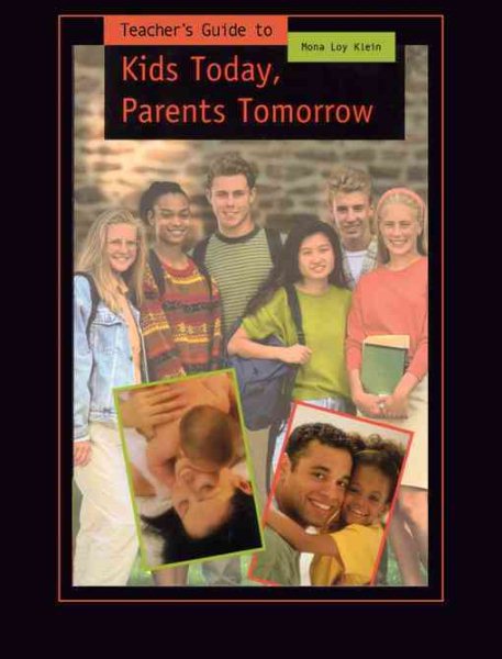 Teacher's Guide to Kids Today, Parents Tomorrow cover