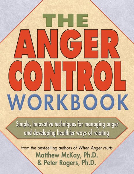 The Anger Control Workbook (A New Harbinger Self-Help Workbook) cover