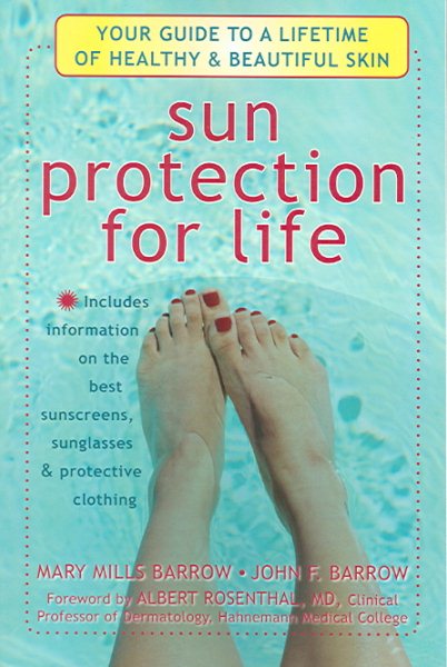 Sun Protection For Life: Your Guide To A Lifetime Of Healthy & Beautiful Skin cover