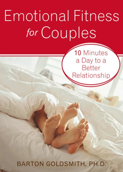 Emotional Fitness for Couples: 10 Minutes a Day to a Better Relationship cover