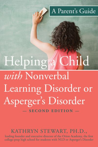 Helping a Child with Nonverbal Learning Disorder or Asperger's Disorder: A Parent's Guide cover
