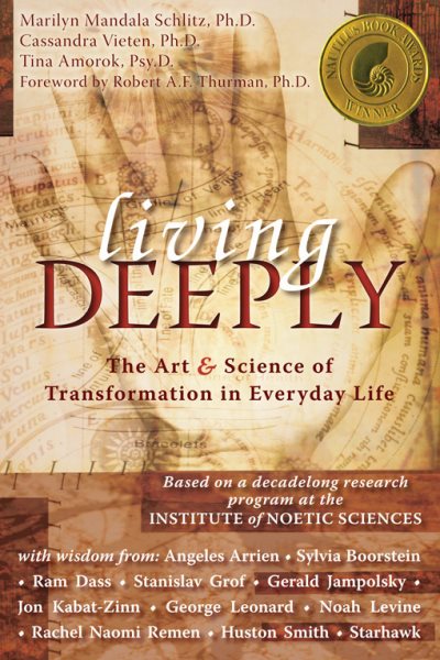 Living Deeply: The Art and Science of Transformation in Everyday Life cover