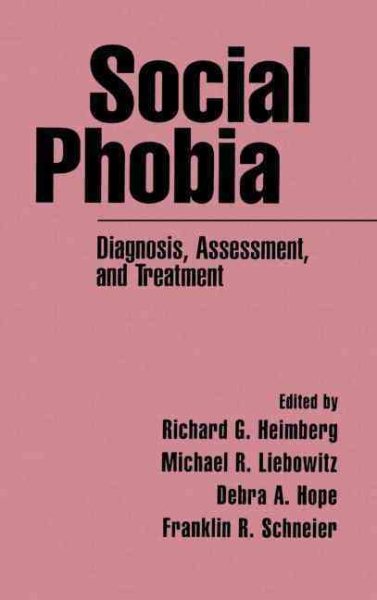 Social Phobia: Diagnosis, Assessment, and Treatment cover