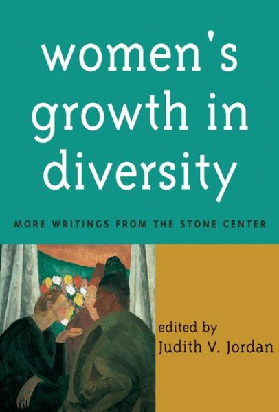 Women's Growth in Diversity: More Writings from the Stone Center cover