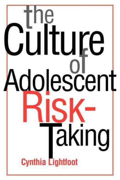 The Culture of Adolescent Risk-Taking (Culture and Human Development) cover
