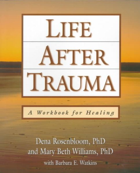 Life After Trauma: A Workbook for Healing cover