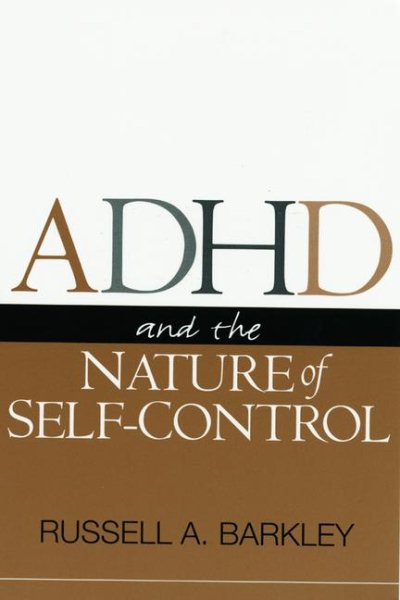ADHD and the Nature of Self-Control cover