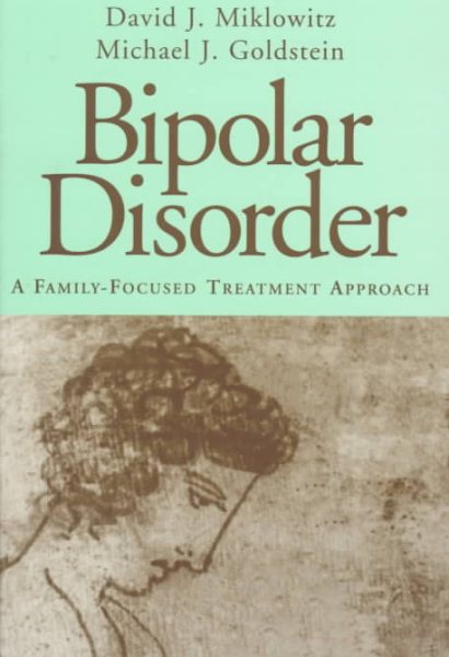 Bipolar Disorder: A Family-Focused Treatment Approach cover