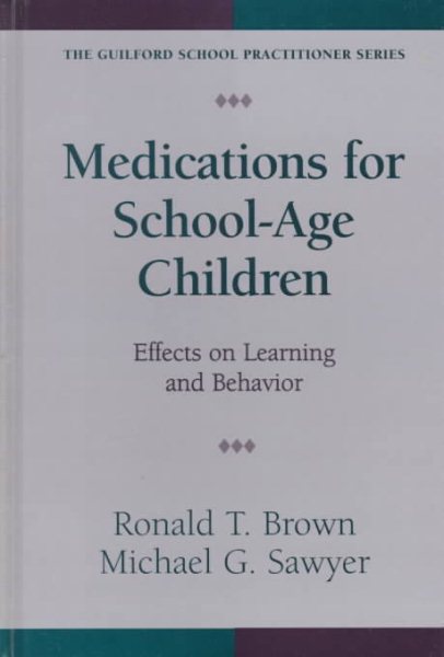 Medications for School-Age Children: Effects on Learning and Behavior cover