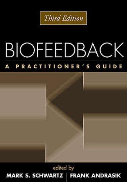 Biofeedback, Second Edition: A Practitioner's Guide cover