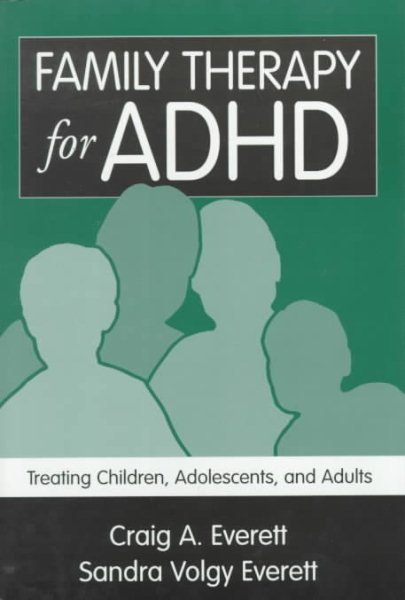 Family Therapy for ADHD: Treating Children, Adolescents, and Adults cover