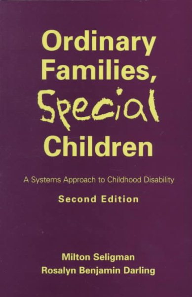 Ordinary Families, Special Children: Systems Approach to Childhood Disability, A: Second Edition cover