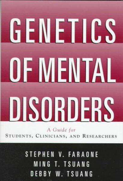 Genetics of Mental Disorders: A Guide for Students, Clinicians, and Researchers cover