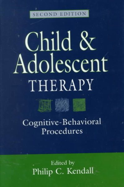 Child and Adolescent Therapy: Cognitive-Behavioral Procedures, Second Edition cover