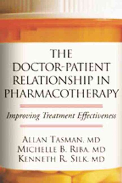 The Doctor-Patient Relationship in Pharmacotherapy: Improving Treatment Effectiveness cover