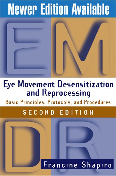 Eye Movement Desensitization and Reprocessing (EMDR): Basic Principles, Protocols, and Procedures, 2nd Edition cover