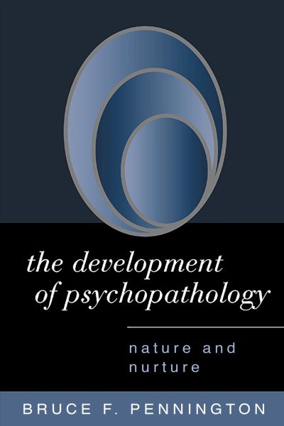 The Development of Psychopathology: Nature and Nurture cover
