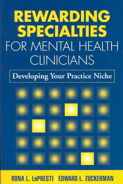 Rewarding Specialties for Mental Health Clinicians: Developing Your Practice Niche (The Clinician's Toolbox) cover