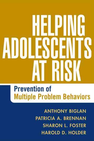Helping Adolescents at Risk: Prevention of Multiple Problem Behaviors cover