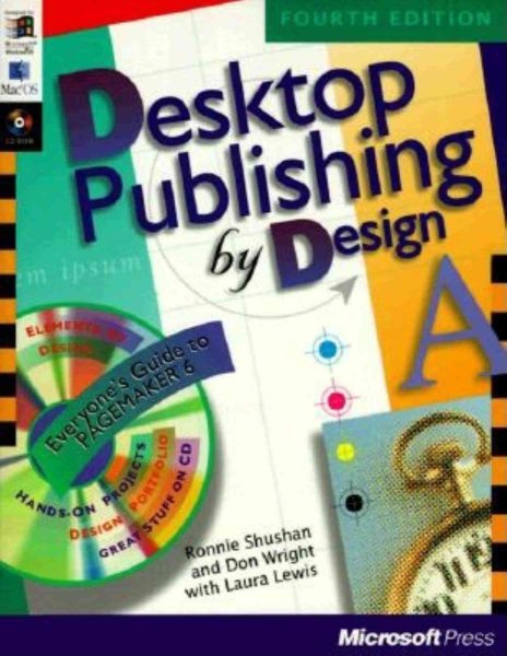 Desktop Publishing by Design: Everyone's Guide to PageMaker 6, with CDROM