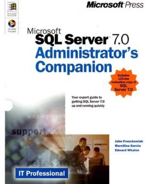 Microsoft SQL Server 7.0 Administrator's Companion (IT Professional) cover