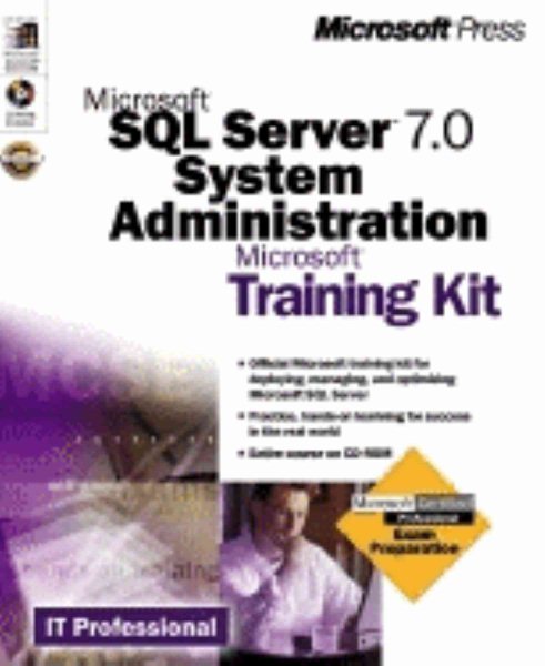 Microsoft SQL Server 7.0 System Administration Training Kit cover