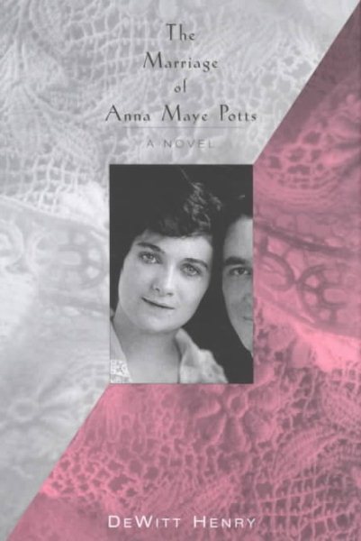 Marriage Of Anna Maye Potts: A Novel cover