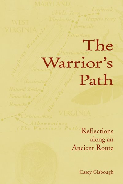 The Warrior’s Path: Reflections along an Ancient Route cover