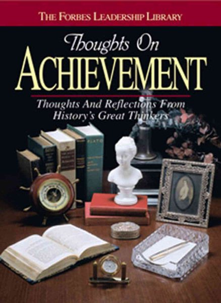 Thoughts on Achievement: Thoughts and Reflections From History's Great Thinkers cover