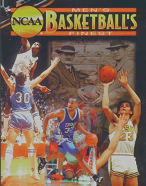 NCAA Basketball's Finest: All-Time Great Men's Collegiate Players and Coaches cover