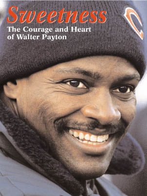 Sweetness: The Courage and Heart of Walter Payton cover