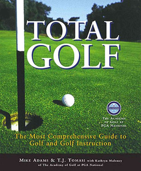 Total Golf: A Comprehensive Guide to Improving Your Game cover