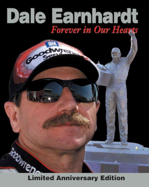 Dale Earnhardt: Forever In Our Hearts: Limited Anniversary Edition cover