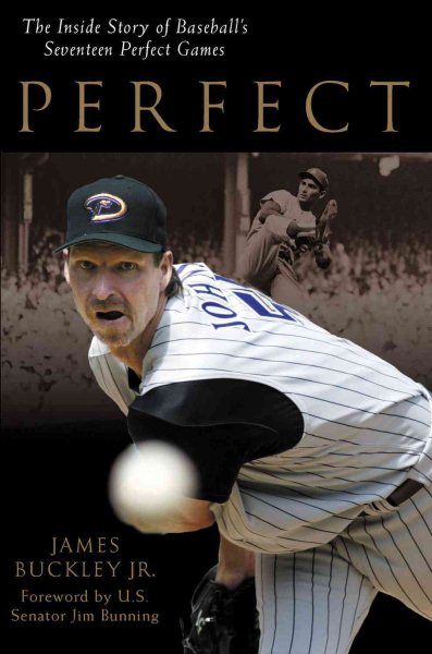 Perfect: The Inside Story of Baseball's Seventeen Perfect Games cover
