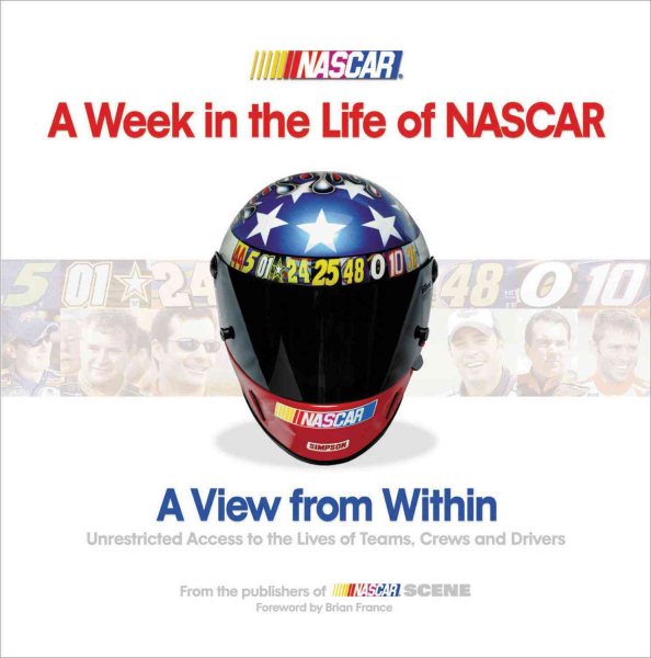 A Week in the Life of NASCAR: A View from Within cover