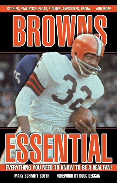 Browns Essential: Everything You Need to Know to Be a Real Fan! cover