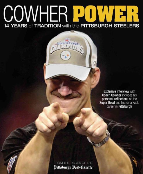 Cowher Power: 14 Years of Tradition with the Pittsburgh Steelers cover