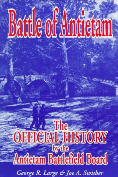Battle of Antietam: The Official History by the Antietam Battlefield Board cover